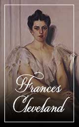 First Ladies of the US Frances Cleveland Hover Image